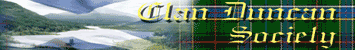 Visit the Clan Duncan Society and interact with others interested in their Clan in Scotland